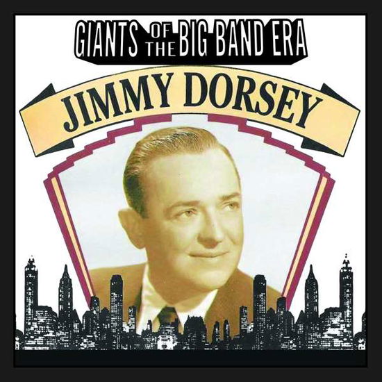 Giants Of The Big Band Era - Jimmy Dorsey - Musique - WIENERWORLD MUSIC - 0760137077022 - 16 février 2018