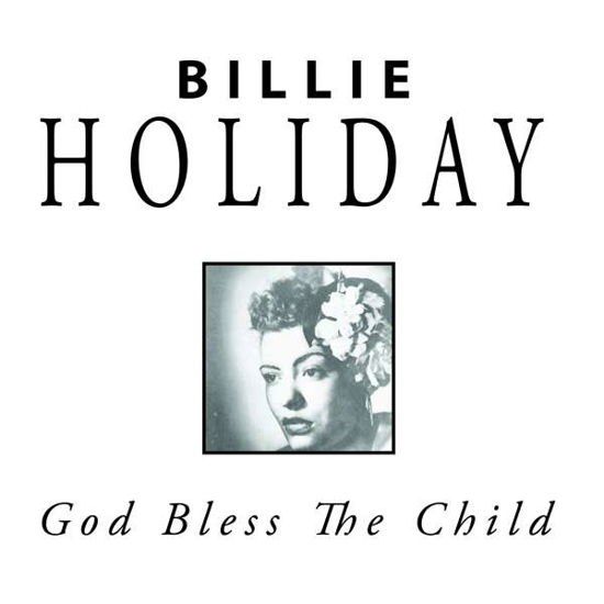 God Bless The Child - Billie Holiday - Música - WIENERWORLD MUSIC - 0760137080022 - 16 de marzo de 2018