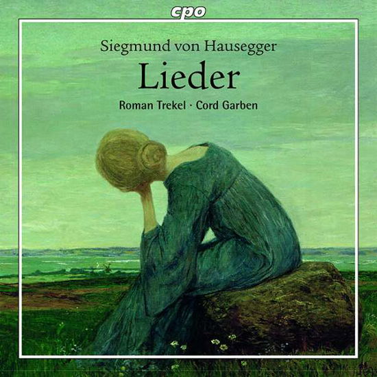 Hausegger: Lieder - Trekel / Garben - Music - CPO - 0761203773022 - September 28, 2018
