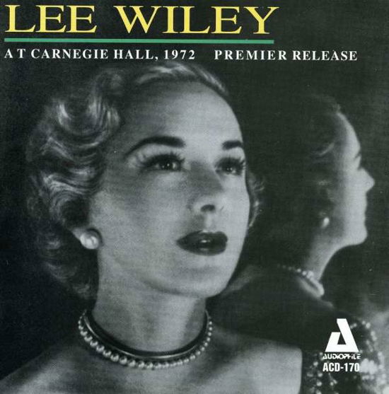 Cover for Lee Wiley · At Carnegie Hall (CD) (2014)
