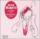 Cover for Max Morath · Living A Ragtime Life (CD) (2014)