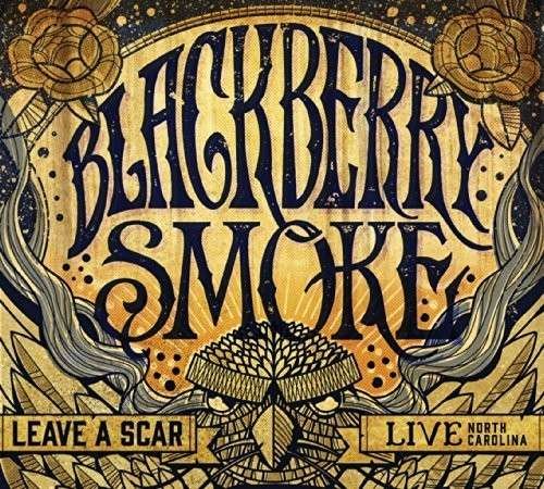 Cover for Blackberry Smoke · Leave a Scar: Live in North Carolina (CD) (2014)