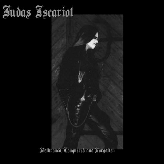 Dethroned, Conquered and Forgotten - Judas Iscariot - Muziek - MORIBUND RECORDS - 0768586031022 - 28 juli 2023