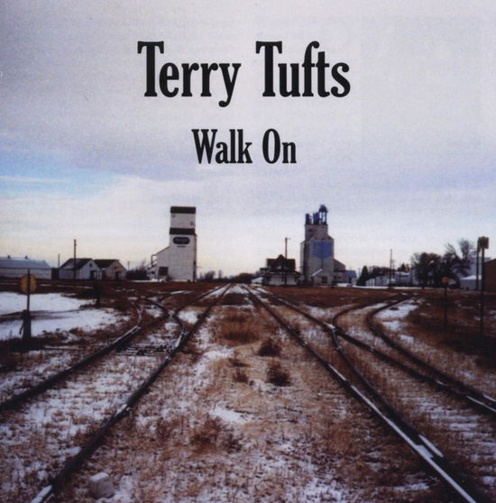 Cover for Terry Tufts · Walk On (CD) (2009)