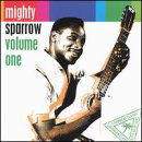 Volume 1 - Mighty Sparrow - Muzyka - ICE - 0780563913022 - 12 września 2000