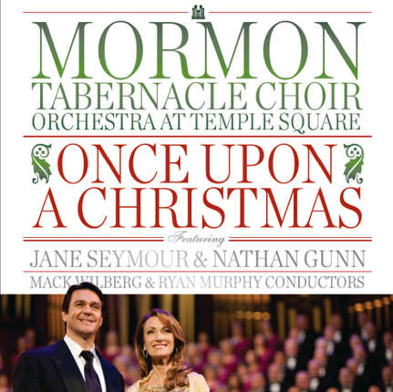 Once Upon a Christmas - Mormon Tabernacle Choir - Music - MORMON - 0783027023022 - September 25, 2012