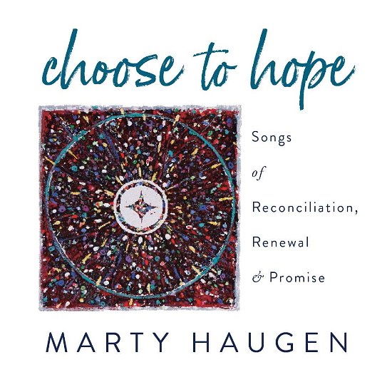 Choose to Hope - Haugen / Haugen - Music - GIA - 0785147006022 - May 3, 2019