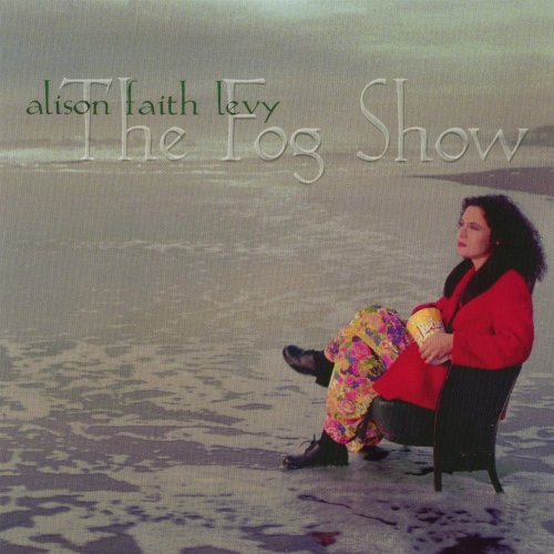 Fog Show - Alison Faith Levy - Musiikki -  - 0785531001022 - tiistai 9. tammikuuta 2007