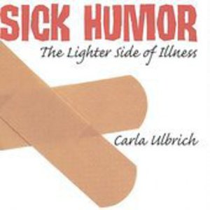 Cover for Carla Ulbrich · Sick Humor (CD) (2004)