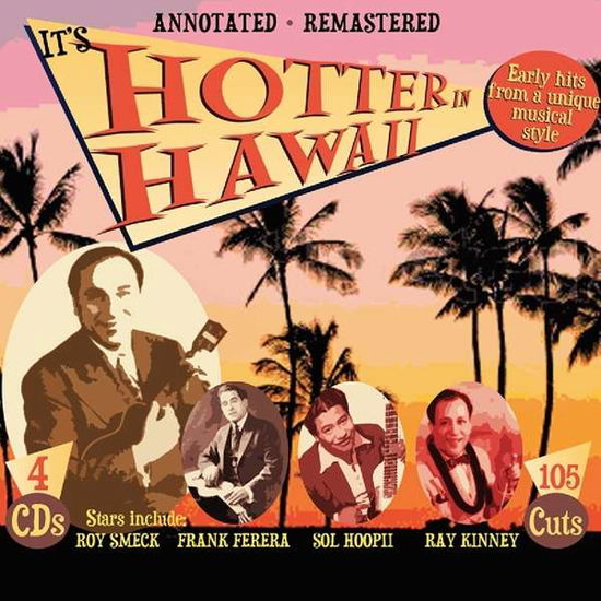 It's Hotter in Hawaii / Various - It's Hotter in Hawaii / Various - Muziek - JSP Records - 0788065721022 - 18 mei 2018