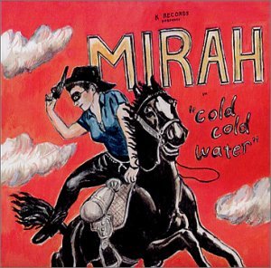 Cold Cold Water - Mirah - Musikk - K RECORDS - 0789856210022 - 14. mars 2002