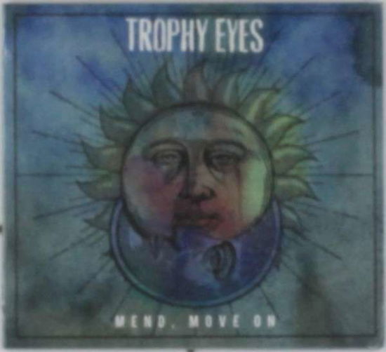 Cover for Trophy Eyes · Mend. Move On (CD) [Digipak] (2014)