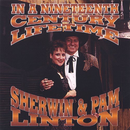 In a Nineteenth Century Lifetime - Linton,sherwin & Pam - Musik - CD Baby - 0791351000022 - 8. november 2005