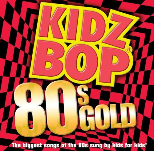 Cover for Kidz Bop Kids · KIDZ BOP 80s GOLD (CD) (2016)