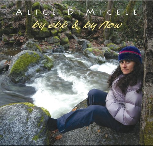 Cover for Alice Di Micele · By Ebb &amp; by Flow (CD) (2007)
