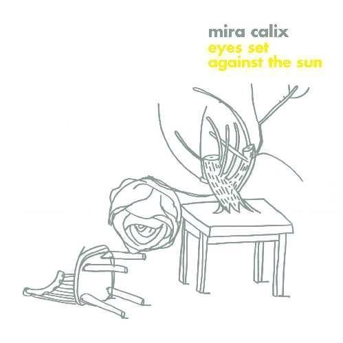 Cover for Mira Calix · Eyes Set Against the Sun (CD) (2007)