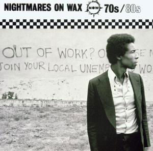 Cover for Nightmares on Wax · 70s 80s (SCD) (2004)