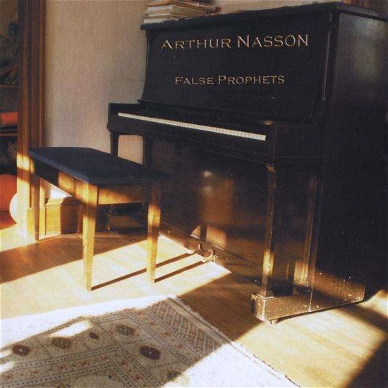 Cover for Arthur Nasson · False Prophets (CD) (2009)