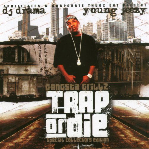 Trap Or Die - Young Jeezy - Musique - FREESTYLE - 0802061551022 - 21 octobre 2019