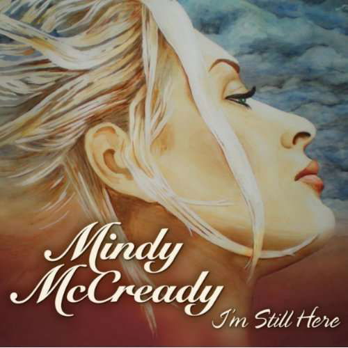 Cover for Mindy Mccready · I'm Still Here (CD) (2014)