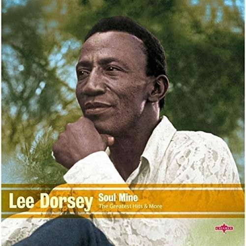 Cover for Lee Dorsey · Soul Mine: The Greatest.. (CD) (2015)