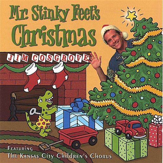 Cover for Jim Cosgrove · Mr. Stinky Feet's Christmas (CD) (2005)
