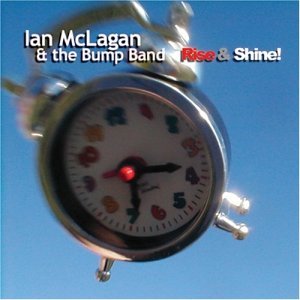 Cover for Ian Mclagan · Rise &amp; Shine (CD) (2004)