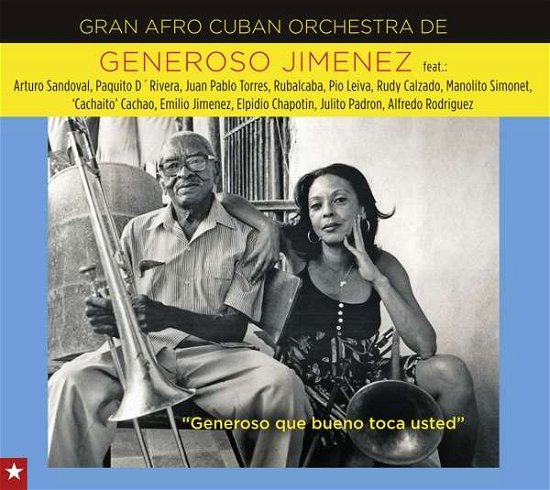 Cover for Gran Afro Cuban Orchestra / Jimenez,generoso · Generoso Que Bueno Toca Usted (CD) [Reissue edition] (2019)