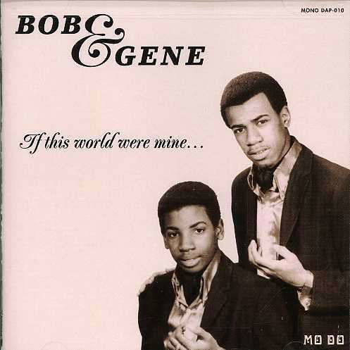 Cover for Bob &amp; Gene · If This World Were Mine (CD) (2008)