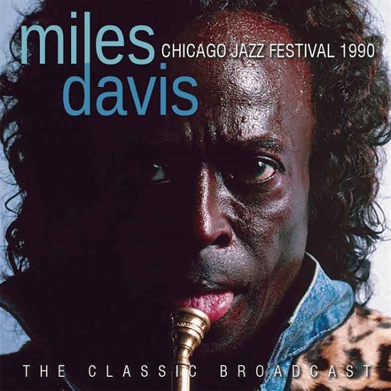 Cover for Miles Davis · Chicago Jazz Festival 1990 (CD) (2016)