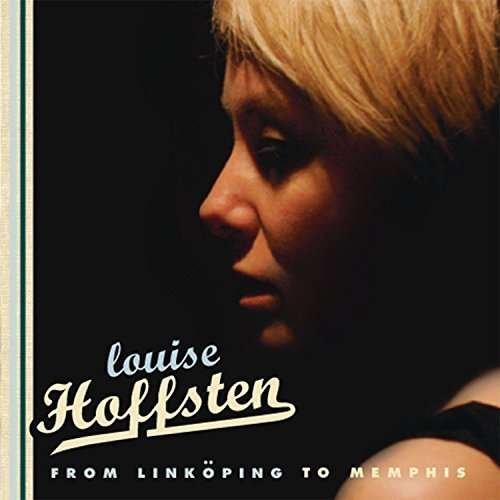 Cover for Louise Hoffsten · From Linkoping to Memphis (CD) (2005)