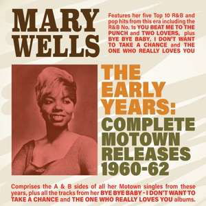 The Early Years: Complete Motown Releases 1960-1962 - Mary Wells - Muzyka - ACROBAT - 0824046440022 - 8 listopada 2019