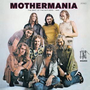 Mothermania - Frank Zappa - Musiikki - UMC - 0824302384022 - tiistai 11. huhtikuuta 2017