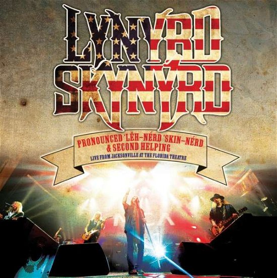 Pronounced Leh-nerd Skin-nerd & Second Helping Live - Lynyrd Skynyrd - Muziek - ROCK - 0826992039022 - 8 april 2016