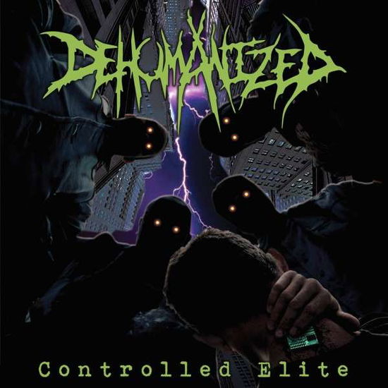 Cover for Dehumanized · Controlled Elite (CD) (2013)