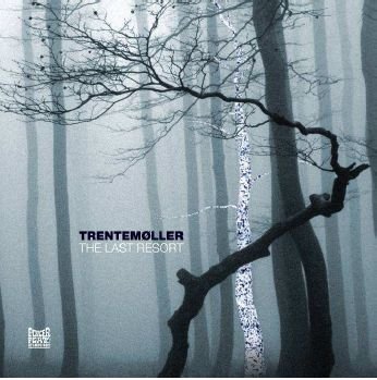 Cover for Trentemøller · The Last Resort (CD) (2006)