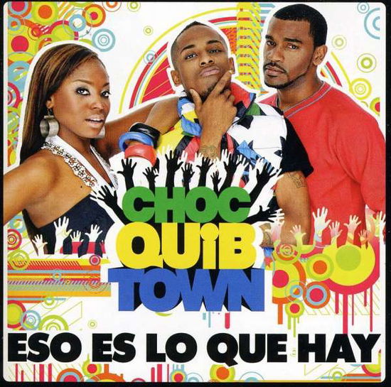 Cover for Choc Quib Town · Eso Es Lo Que Hay (CD)