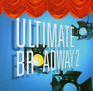 Cover for Original Broadway Cast · Ultimate Broadway 2 (CD) (1990)