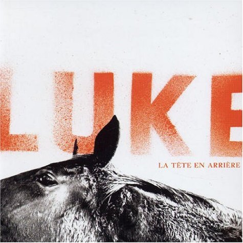 Cover for Luke · La Tete En Arriere by Luke (CD) (2004)