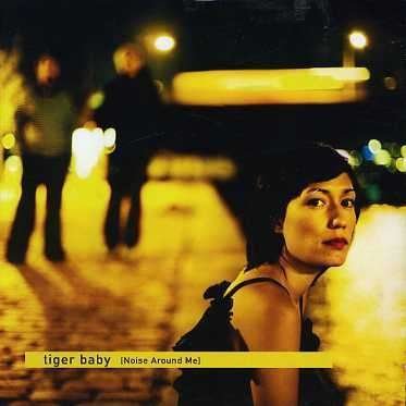 Cover for Tiger Baby · Noise Around Me (CD) (2006)