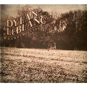 Cover for Dylan Leblanc · Pauper's Field (CD) [Digipak] (2010)