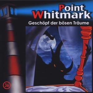 Cover for Point Whitmark · 036/geschöpf Der Bösen Träume (CD) (2012)