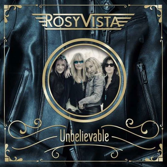 Unbelievable - Rosy Vista - Musiikki - STEAMHAMMER - 0886922881022 - perjantai 8. helmikuuta 2019