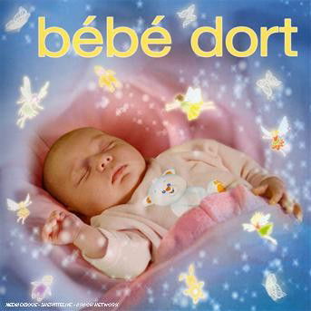Cover for Bebe Dort · Les Melodies Les Plus Douces Pour Detendre Bebe Et Le Conduire Au Pays Des Reves (CD)
