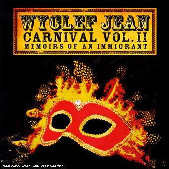 Carnival Vol. 2 ?memoirs of an Immigrant - Wyclef Jean - Musik - SONY - 0886971841022 - 27. november 2007