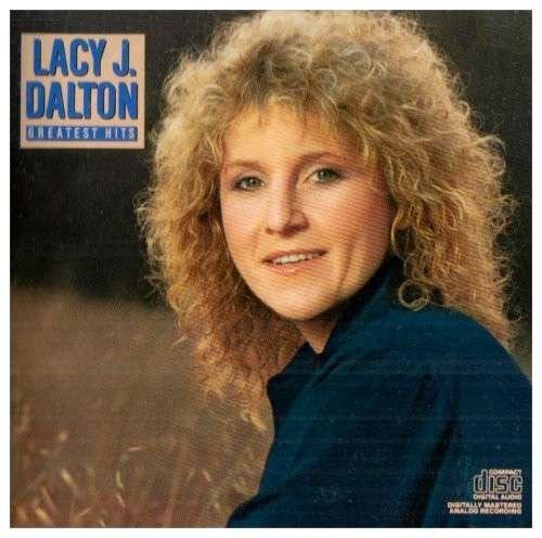 Greatest Hits - Lacy J. Dalton - Music - SBME STRATEGIC MARKETING GROUP - 0886972422022 - May 25, 1988