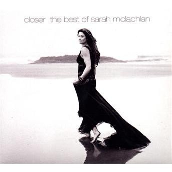 Cover for Sarah Mclachlan · Closer: The Best Of Sarah Mclachlan (CD) [Special edition] (2009)
