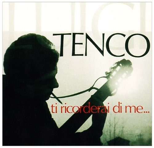 Ti Ricorderai Di Me - Luigi Tenco - Musik - BMG RIGHTS MANAGEMENT - 0886977485022 - 20. Juli 2010