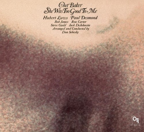 Cover for Chet Baker · She Was Too Good to Me (CD) [Remastered edition] (2010)