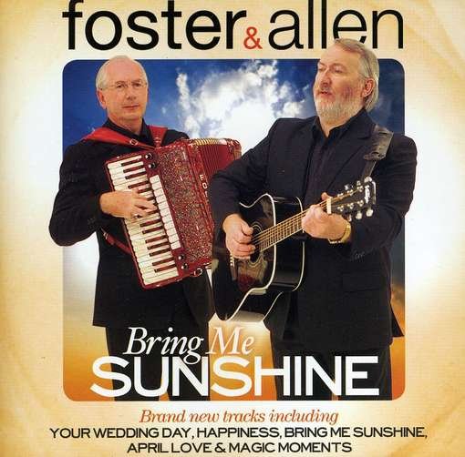 Bring Me Sunshine - Foster Allen - Muziek - SONY MUSIC - 0886978347022 - 18 februari 2011